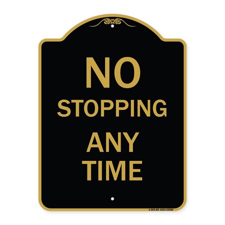 Signmission Designer Series Sign-No Stopping Anytime, Black & Gold Aluminum Sign, 18" x 24", BG-1824-23580 A-DES-BG-1824-23580